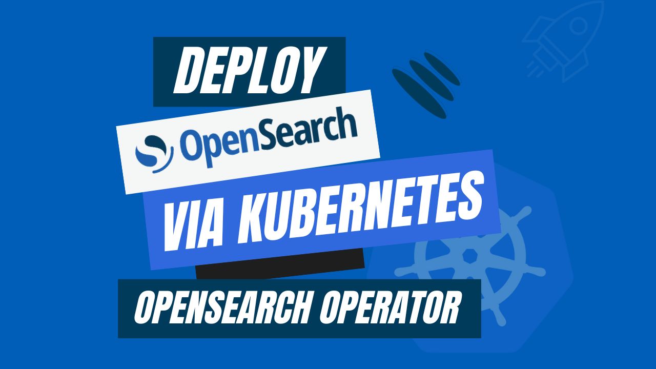 Kubernetes OpenSearch