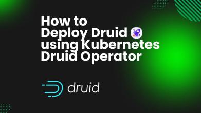 Kubernetes Druid