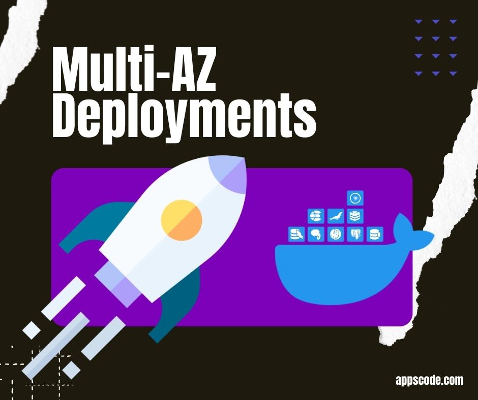 Multi-AZ deployments